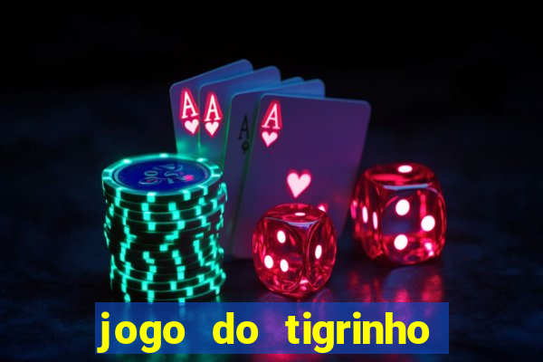 jogo do tigrinho casa chinesa