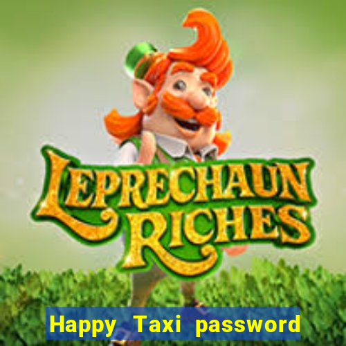 Happy Taxi password road 96 road 96 happy taxi security