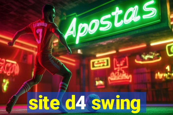 site d4 swing