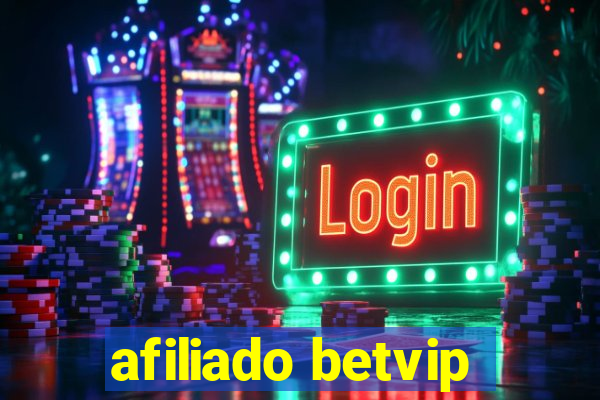 afiliado betvip