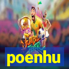 poenhu