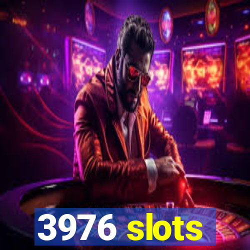 3976 slots