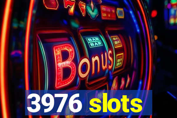 3976 slots