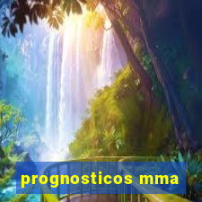 prognosticos mma