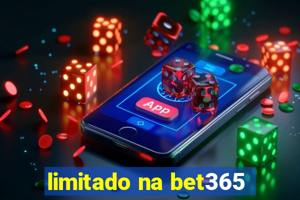 limitado na bet365