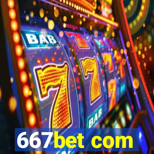 667bet com