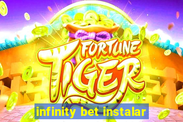 infinity bet instalar