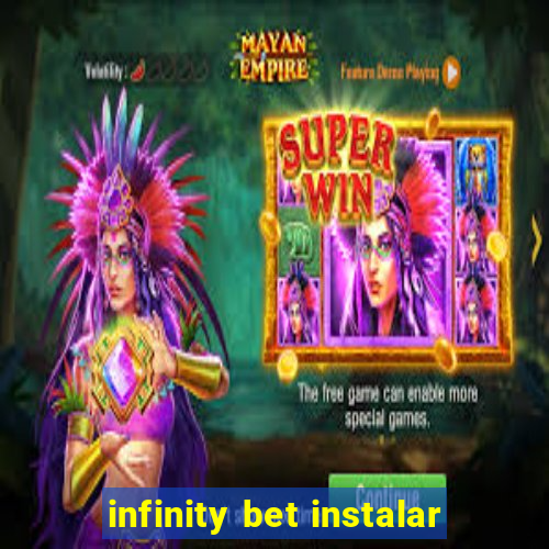 infinity bet instalar