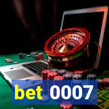 bet 0007