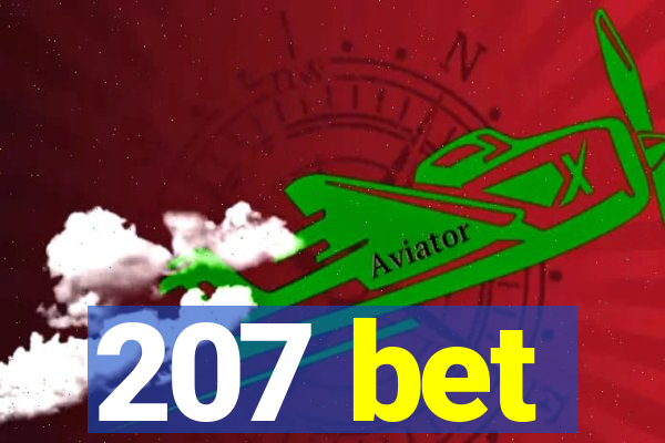 207 bet