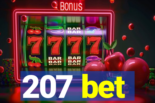 207 bet