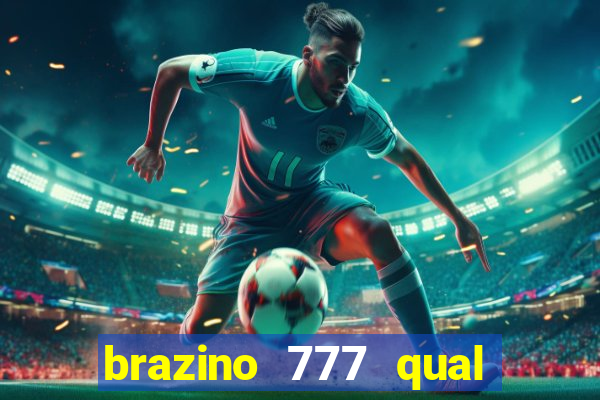 brazino 777 qual melhor jogo