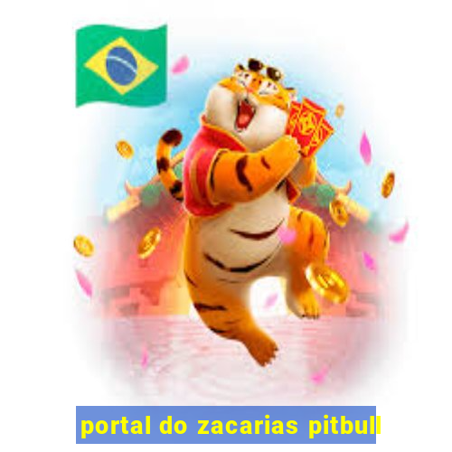 portal do zacarias pitbull