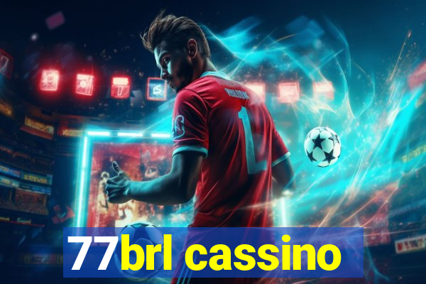 77brl cassino