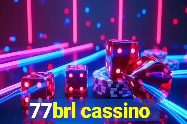 77brl cassino