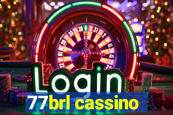 77brl cassino