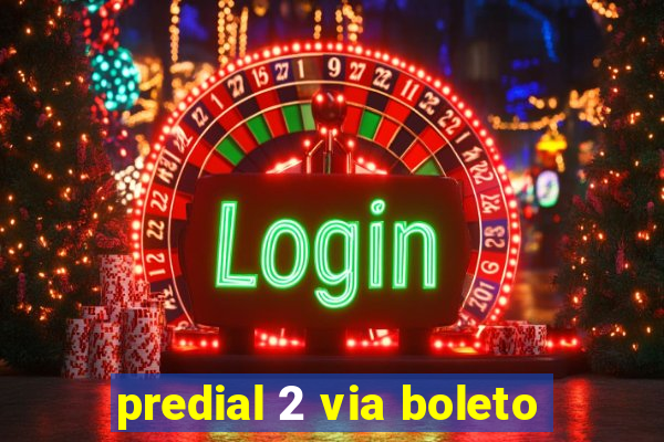 predial 2 via boleto