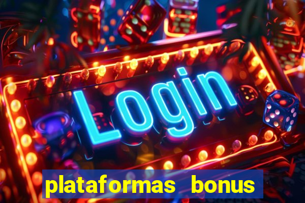 plataformas bonus no cadastro