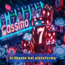 brilhante bet plataforma