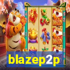 blazep2p