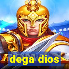 dega dios