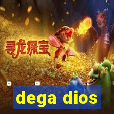 dega dios