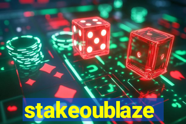 stakeoublaze