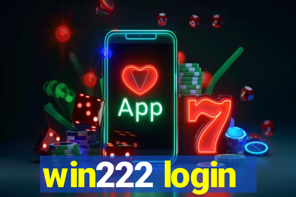 win222 login