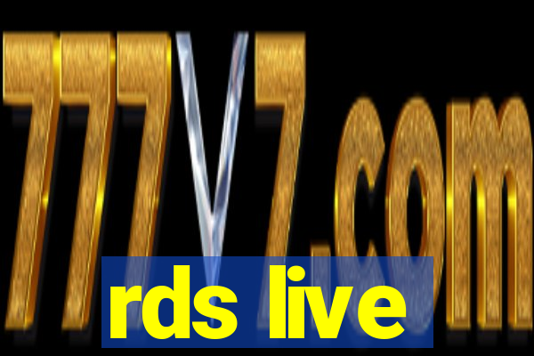 rds live