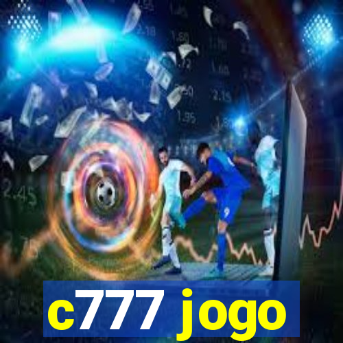 c777 jogo