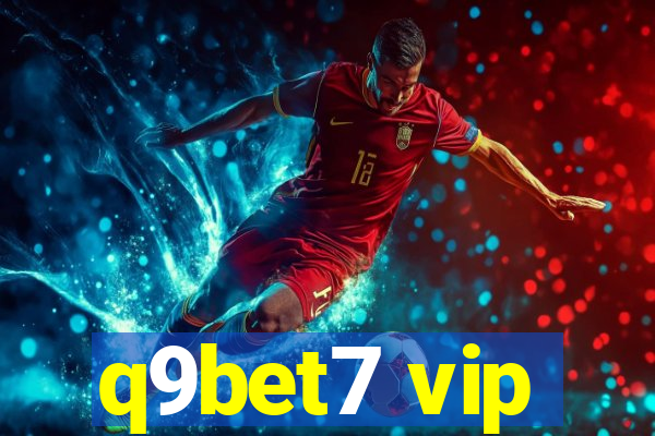 q9bet7 vip