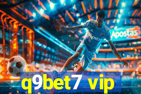 q9bet7 vip