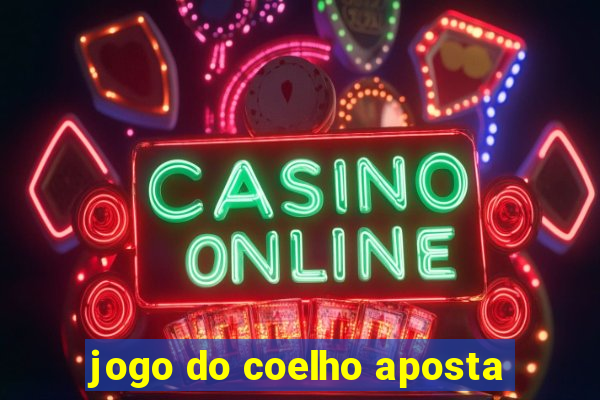 jogo do coelho aposta