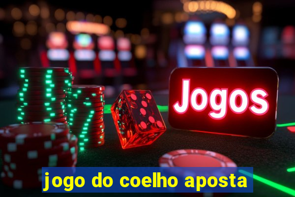 jogo do coelho aposta