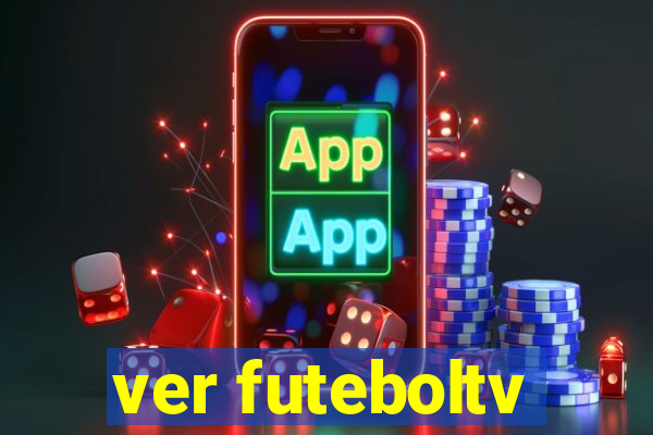 ver futeboltv