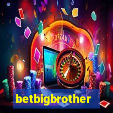 betbigbrother