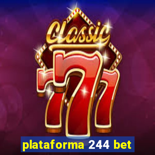 plataforma 244 bet