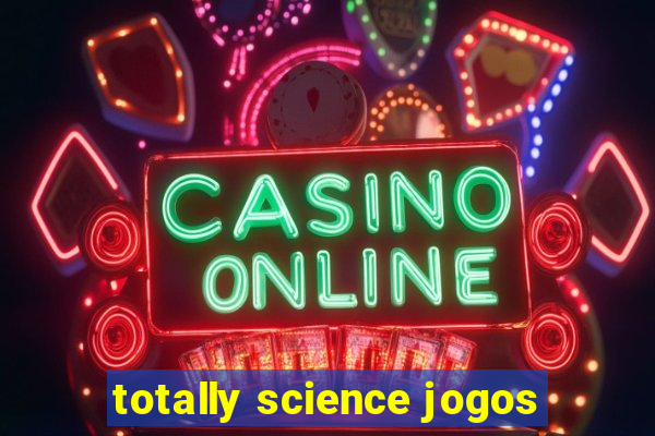 totally science jogos