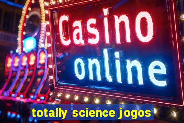 totally science jogos