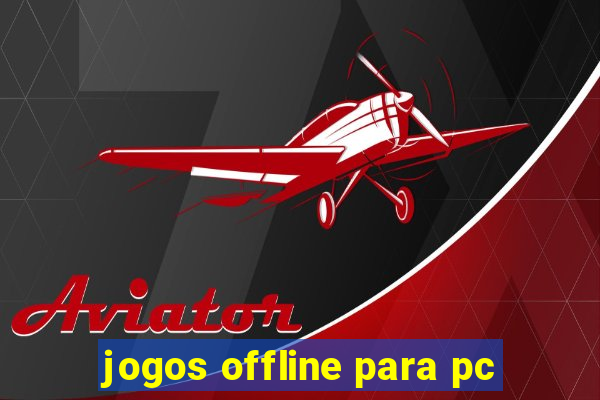 jogos offline para pc