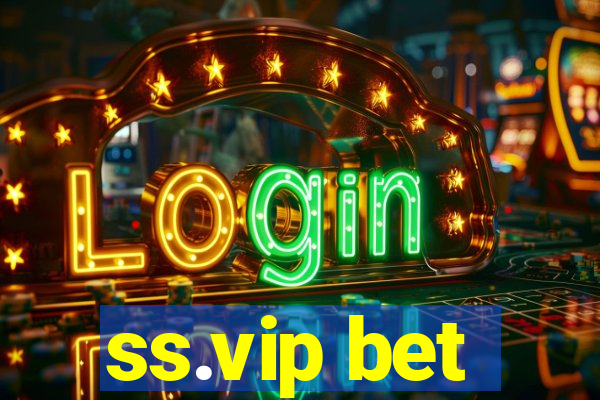 ss.vip bet