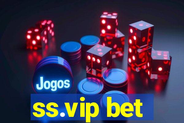 ss.vip bet