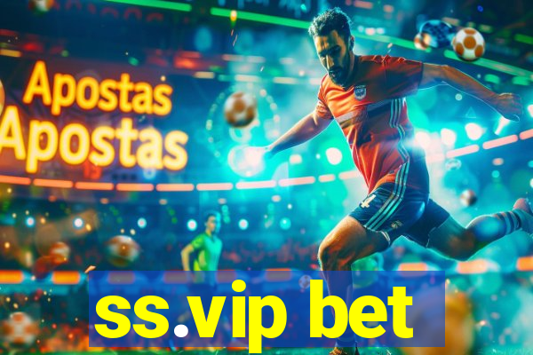 ss.vip bet