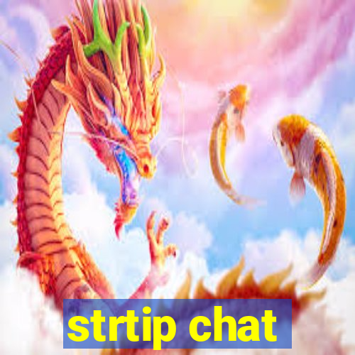 strtip chat