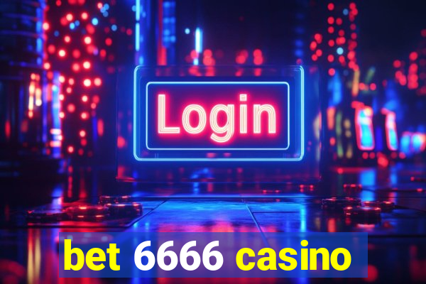 bet 6666 casino