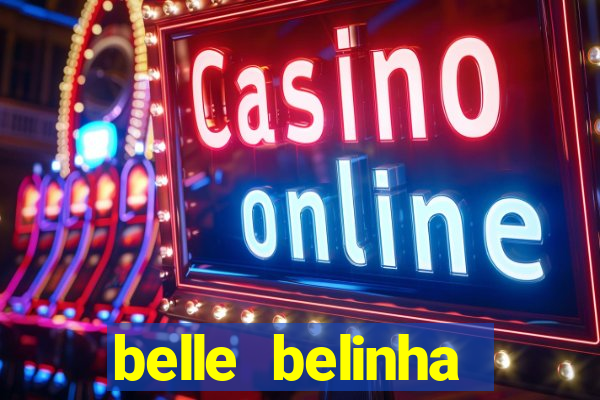 belle belinha vazados gratis