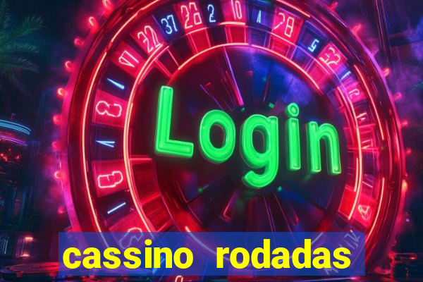 cassino rodadas gratis sem deposito