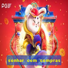 sonhar com compras no mercado