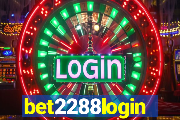 bet2288login