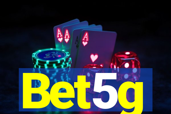 Bet5g